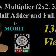 D53 Binary Multiplier 2x2 3x2 3x3 Using Half Adder And Full Adder Hindi English