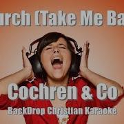 Cochren Co Church Take Me Back BackDrop Christian Karaoke