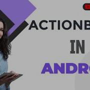 Action Bar In Android Tabbed Action Bar List Action Bar Navigation Action Bar Android Programming