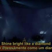 Rihanna Diamonds Tradução Lyrics PT ENG