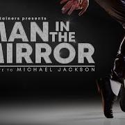 Entertainers Presents Man In The Mirror