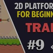 2D платформер Unity для начинающих 9 TRAPS