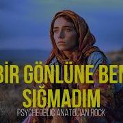 Bir Gönlüne Ben Sığmadım Psychedelic Anatolian Rock Cover