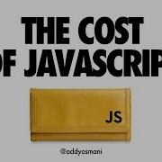 The Cost Of JavaScript Addy Osmani Fluent 2018