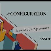 Configuration Annotation In Spring Boot