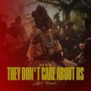 They Don T Care About Us Afro Remix