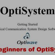 Getting Started With OptiSystem For Beginners Tutorial Series From Basic To Advanced
