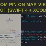Add Custom Pin On Map View Or Map Kit Swift 4 Xcode 9 2