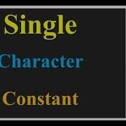 Single Character Constant Tutorial No 26 Part 1