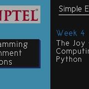 Week 4 Programming Assignment Solutions The Joy Of Computing Using Python