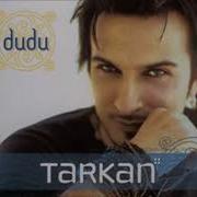 Tarkan Dudu