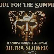 Cool For The Summer Hardstyle Remix ULTRA SLOWED