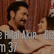 Yeni Gelin 37 Bölüm Feride Hilal Akın Gizli Aşk