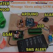 Automatic Water Level Controller With Message Alerts Using GSM And Arduino