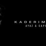 Ayazkardes Ft Capital Bra KADERIMDEN Official Audio EPIZOD