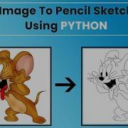 Convert Image To Pencile Sketch In Python In 5 Lines Of Code Python Projects