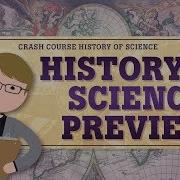 Crash Course History Of Science Preview