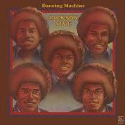 The Jackson 5 Dancing Machine Single Version