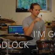 Deadlock I M Gone Drum Cover
