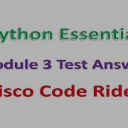 Python Module 3 Test Answer Cisco Code Rider Python