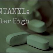 FENTANYL KILLER HIGH FULL SPECIAL REPORT