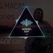 Xcho MACAN Memories DJ SerhiBL Edit