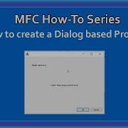 MFC C How To Creating A Dialog Based Project Video 2 MFC Basics