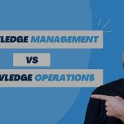 Knowledge Management And Knowledge Ops What S The Difference