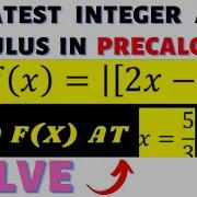 ABSOLUTE VALUE AND GREATEST INTEGER FUNCTIONS IN PRECALCULUS