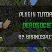Minecraft Plugin Tutorials DeadSociety