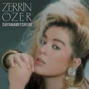 Zerrin Özer Dayanamıyorum HD KALİTE SES