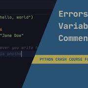 Python Tutorial 2 Comments Variables Errors