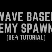 UE4 Tutorial Wave Based Enemy Spawner Blueprint