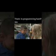 Is Programming Hard Coding Memes Python Lovers Shorts Coding Memes Programming