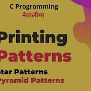 Printing Patterns Stars And Pyramids C Programming Tutorial In Nepali 35