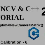 OPENCV C TUTORIALS 212 Camera Calibration GetOptimalNewCameraMatrix