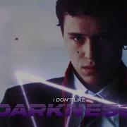 MultiFandom I Don T Like Darkness For Vdrxke