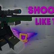 The Best SNIPER Guide In Rivals Roblox MASTER SNIPER TODAY