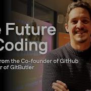 GitHub Co Founder On AI Dev Tools The Future Of Coding