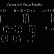 Vectors And Vector Notation