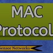 MAC Protocol MAC Protocol For Wireless Sensor Networks MAC Protocols Medium Access Control