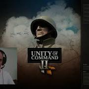 UNITY OF COMMAND 2 TUTORIAL 1