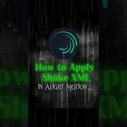 How To Use Shake Pack Alight Motion Tutorial Shorts Alightmotiontutorial