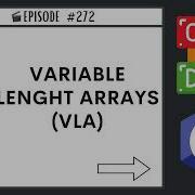 Variable Length Arrays VLAs Ep 272 C Programming Language