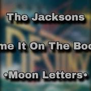 Blame It On The Boogie The Jacksons Lyrics Moon Letters