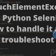 NoSuchElementException In Python Selenium How To Handle It And Troubleshoot