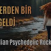 Ötelerden Bir Ses Geldi Modern Anatolian Psychedelic Rock Derdin Ne Piro