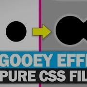 CSS Gooey Effect EASY Tutorial 2019