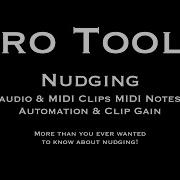 Pro Tools Nudging Clips Notes Automation