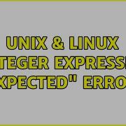 Unix Linux Integer Expression Expected Error 4 Solutions